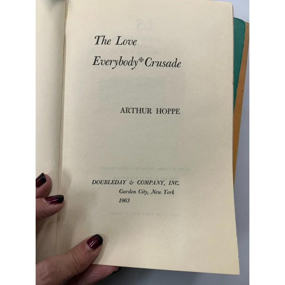 The Love Everybody Crusade Arthur Hoppe 1963‎ First Edition Doubleday